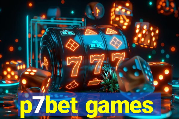 p7bet games